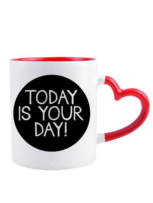 white ceramic multi"today is your day" quoted printed mug - 14384418 - Very Small Image - 1