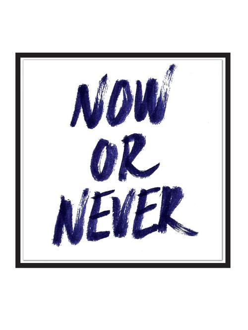 now-or-never paper poster / sticker paper print (12 inch x 12 inch, rolled) - 18522895 - Very Small Image - 1