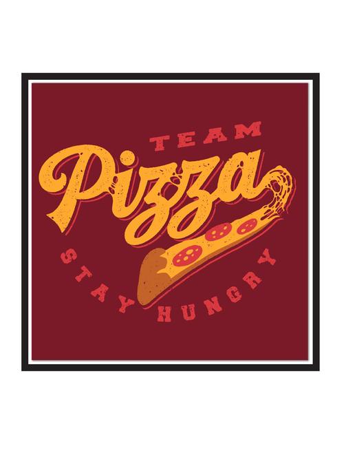 team-pizza-stay-hungry paper poster / sticker paper print (12 inch x 12 inch, rolled) - 18522922 - Very Small Image - 1