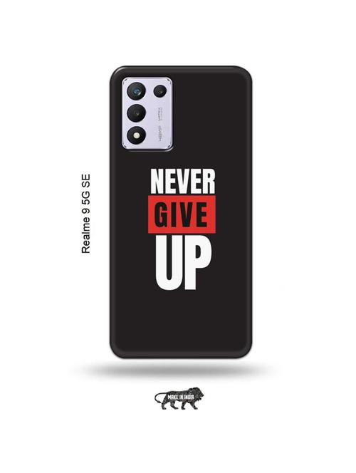 tweakymod designer printed hard case | never give up back cover compatible with realme 9 5g speed edition - 18980896 - Very Small Image - 1