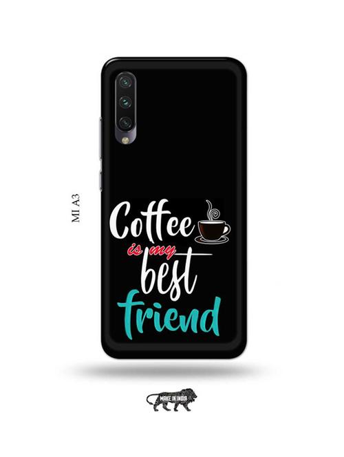 coffee is my best friend back cover compatible with mi a3 - 18986189 - Very Small Image - 1