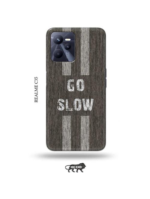 tweakymod designer printed hard case | go slow back cover compatible with realme c35 - 18994482 - Very Small Image - 1
