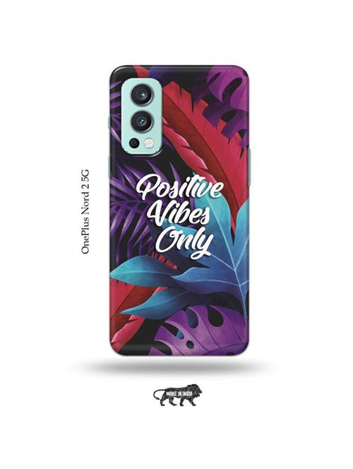 tweakymod designer printed hard case | positive vibes only back cover compatible with oneplus nord 2 - 19011284 - Very Small Image - 1