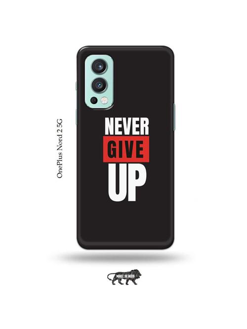 tweakymod designer printed hard case | never give up back cover compatible with oneplus nord 2 - 19011286 - Very Small Image - 1