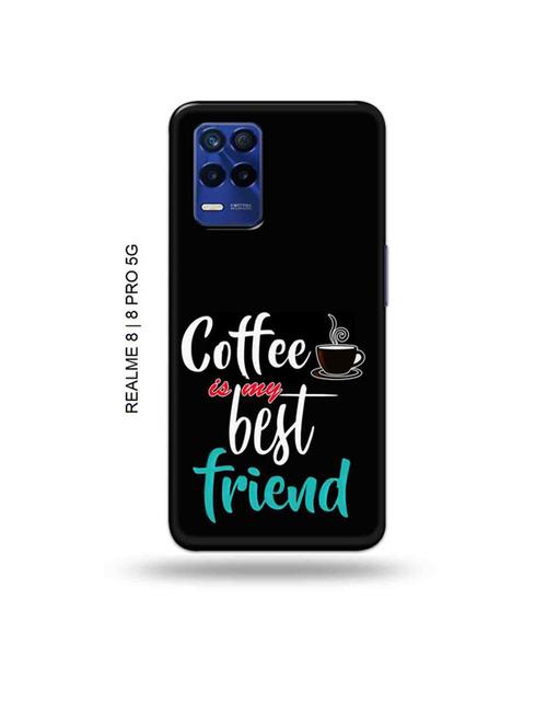 coffee is my best friend back cover compatible with realme 8, realme 8 pro - 19018715 - Very Small Image - 1
