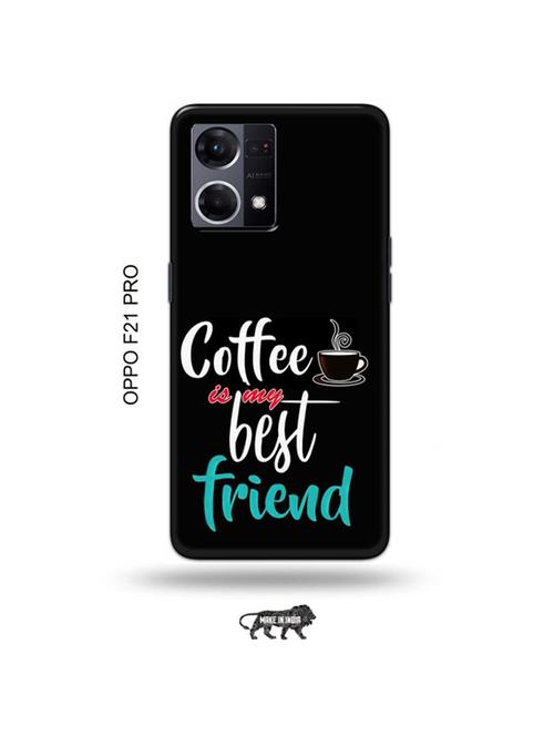 tweakymod designer printed hard case | coffee is my best friend back cover compatible with oppo f21 pro - 19024506 - Very Small Image - 1