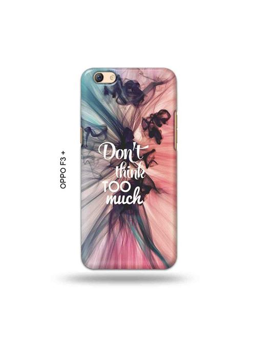 tweakymod designer printed hard case | don't think too much back cover compatible with oppo f3 plus - 19024848 - Very Small Image - 1