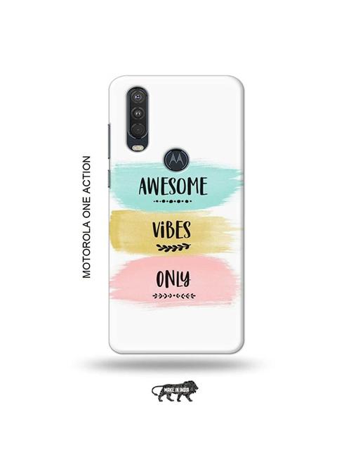 awesome vibes only back cover compatible with motorola one action - 19032652 - Very Small Image - 1