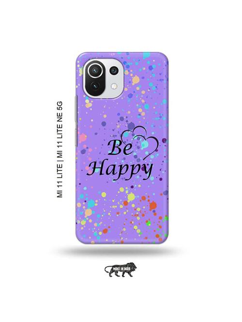 tweakymod designer printed hard case | be happy back cover compatible with mi 11 lite, xiaomi 11 lite ne 5g - 19034724 - Very Small Image - 1
