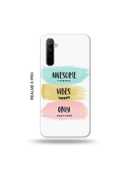 awesome vibes only back cover compatible with realme 6 pro - 19051737 - Very Small Image - 1