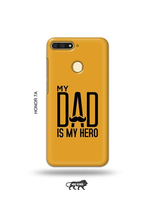 tweakymod designer printed hard case | my dad is my hero back cover compatible with honor 7a - 19075564 - Very Small Image - 1