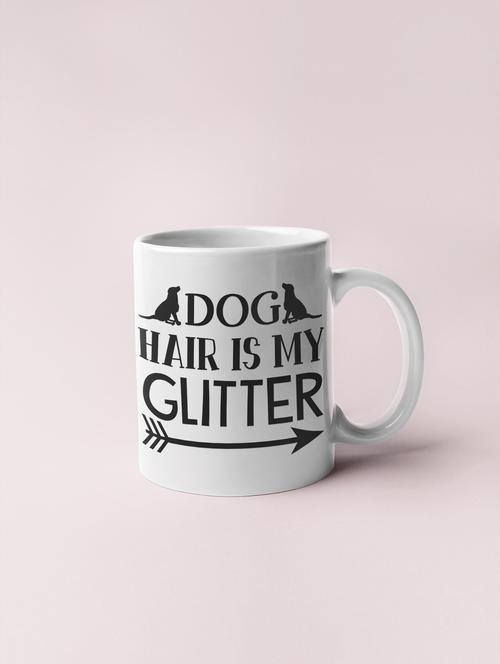 dog hair is my glitter-printed coffee mugs for pet lovers - 19890760 - Very Small Image - 1