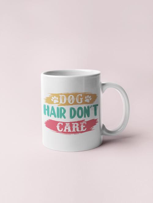 dogs hair don’t care black and green text -printed coffee mugs for pet lovers - 19890778 - Very Small Image - 1