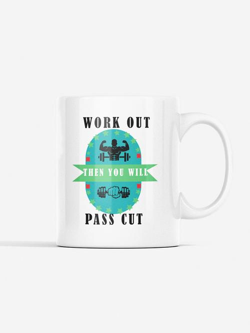 work out then you will pass cut - printed coffee mugs for gym lovers - 19890922 - Very Small Image - 1