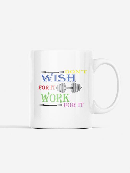 don't wish for it, work for it - printed coffee mugs for gym lovers - 19890974 - Very Small Image - 1