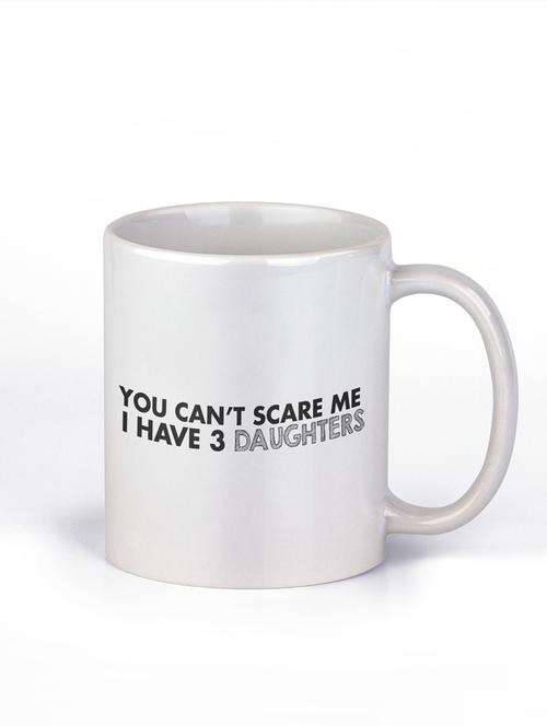 you can't scare me i have 3 daughters - printed coffee mugs for family - 19891069 - Very Small Image - 1