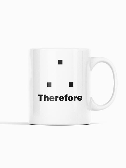 therefore -printed coffee mugs for mathematics lover - 19891139 - Very Small Image - 1
