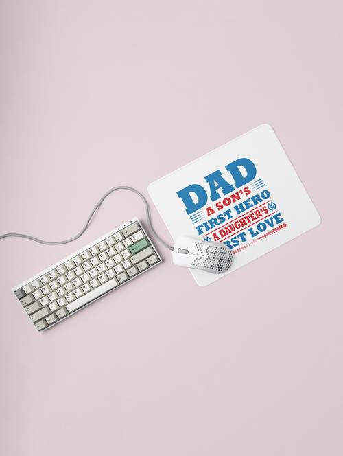 dad son's first hero doughter's first love - printed mousepad (20cm x 18cm) - 19918477 - Very Small Image - 1