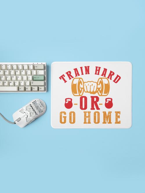 train hard or go home - printed mousepad (20cm x 18cm) - 19918621 - Very Small Image - 1