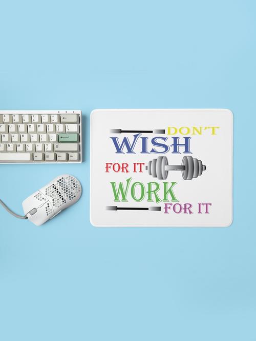 don't wish for it, work for it - printed mousepad (20cm x 18cm) - 19918626 - Very Small Image - 1