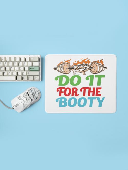 do it for the booty - printed mousepad (20cm x 18cm) - 19918635 - Very Small Image - 1