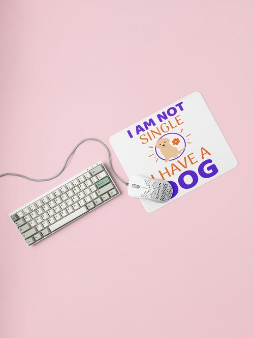 i'm not single i have a dog-printed mousepads for pet lovers(20cm x 18cm) - 19918773 - Very Small Image - 1