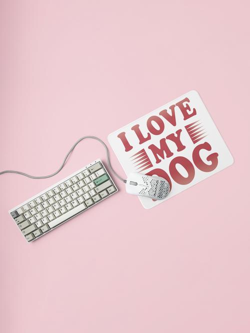 i love my dog-printed mousepads for pet lovers(20cm x 18cm) - 19918786 - Very Small Image - 1