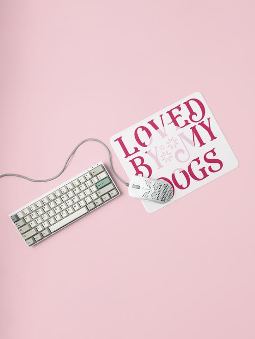 loved by my dogs -printed mousepads for pet lovers(20cm x 18cm) - 19918787 - Very Small Image - 1