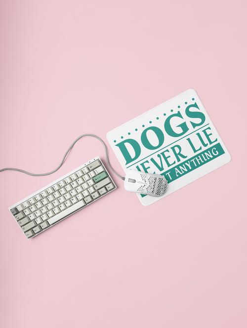 dogs never lie -printed mousepads for pet lovers(20cm x 18cm) - 19918835 - Very Small Image - 1