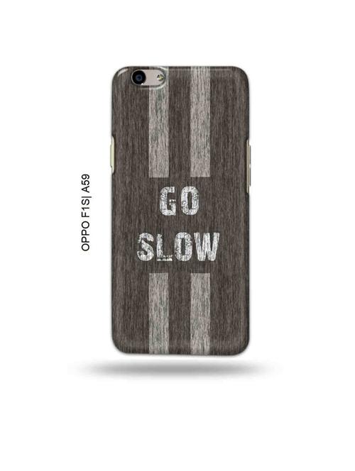 tweakymod designer printed hard case | go slow back cover compatible with oppo f1s, oppo a59 - 19015619 - Very Small Image - 1