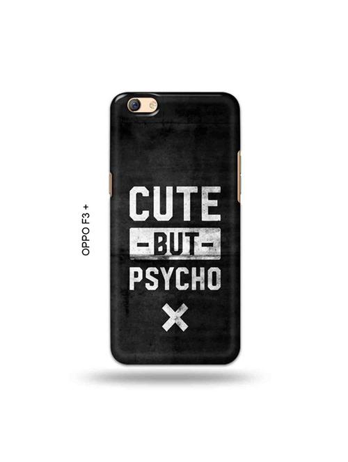 tweakymod designer printed hard case | cute but psycho back cover compatible with oppo f3 plus - 19024869 - Very Small Image - 1