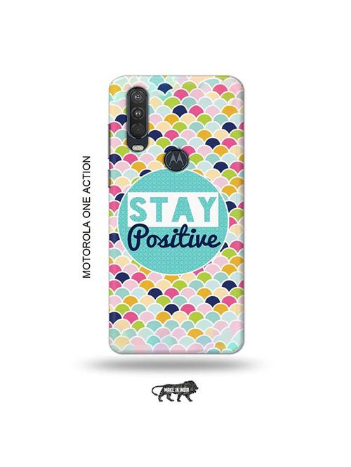 tweakymod designer printed hard case | stay positive back cover compatible with motorola one action - 19032657 - Very Small Image - 1