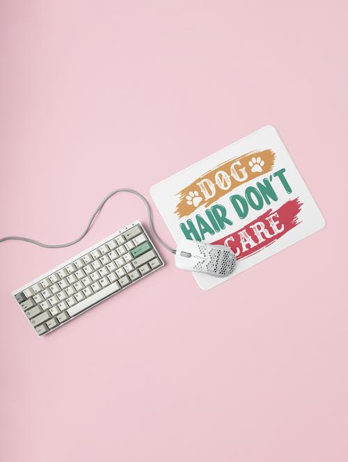 dog's hair don't care -printed mousepads for pet lovers(20cm x 18cm) - 19918810 - Very Small Image - 1